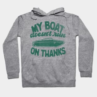 Mens Funny Vintage Retro My Boat Doesn't Run On Thanks Pontoon Captain Gift Hoodie